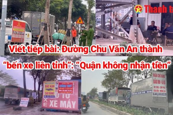 Viết tiếp bài: Đường Chu Văn An thành “bến xe liên tỉnh”:
Quận không nhận tiền!