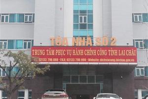 Lai Châu: Không để đùn đẩy trách nhiệm trong giải quyết thủ tục hành chính cho người dân, doanh nghiệp