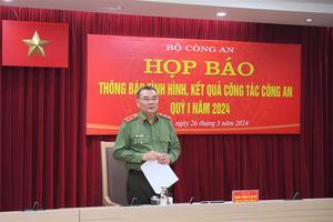 Bộ Công an họp báo thông tin về kết quả hoạt động trong quý I/2024