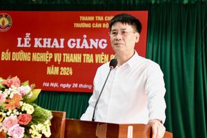 Khai giảng lớp thanh tra viên cao cấp năm 2024