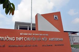 Chính thức dừng tuyển sinh lớp 6 THPT Chuyên Hà Nội - Amsterdam 