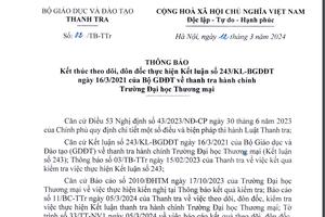 Kết thúc theo dõi, đôn đốc thực hiện kết luận thanh tra tại Trường Đại học Thương mại