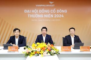 Văn Phú – Invest: Xây chắc nền tảng, hướng tới tương lai 