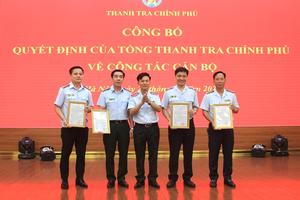 Thanh tra Chính phủ công bố các quyết định về công tác cán bộ