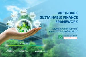 VietinBank công bố Khung Tài chính bền vững