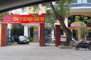 Kiểm tra, làm rõ trách nhiệm việc cổ phần hóa, bán tài sản của Công ty CP Sông Mã