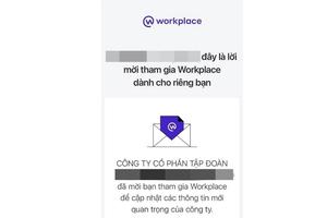 Lừa đảo chiếm đoạt tài sản khi làm nhiệm vụ online trên nền tảng Workplace