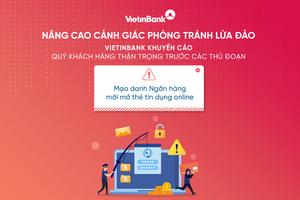 Cảnh báo giả mạo cán bộ ngân hàng VietinBank nhằm chiếm đoạt tài sản của khách hàng