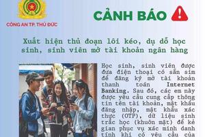 Cảnh báo thủ đoạn lôi kéo, dụ dỗ mở tài khoản ngân hàng