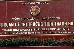 Bộ Công thương kiểm tra Cục trưởng Cục Quản lý thị trường tỉnh Thanh Hóa