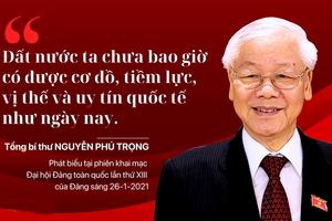 “Đất nước ta chưa bao giờ có được cơ đồ, tiềm lực, vị thế và uy tín quốc tế như ngày nay”