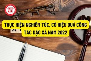 Thực hiện nghiêm túc, hiệu quả công tác đặc xá năm 2024