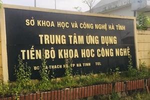 Yêu cầu thu hồi 111 triệu đồng tại Sở KH&CN Hà Tĩnh