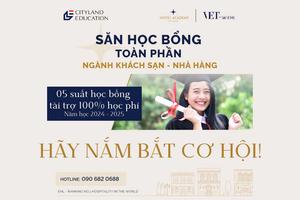 Hấp dẫn chương trình học bổng dành cho các bạn trẻ từ Hotel Academy Việt Nam