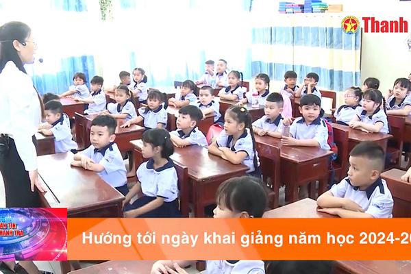 Hướng tới ngày khai giảng năm học mới 2024-2025