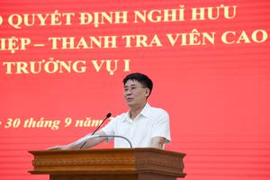 Thanh tra Chính phủ trao quyết định nghỉ hưu đối với ông Lê Quang Tiệp