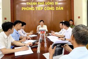 TP Uông Bí (Quảng Ninh): Chỉ đạo giải quyết một số vụ việc kiến nghị, phản ánh

