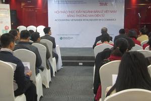  "Thúc đẩy ngành bán lẻ Việt Nam bằng thương mại điện tử"  