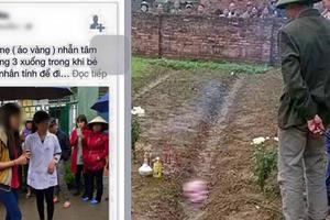 Thực hư chuyện nữ sinh viên ném con mới đẻ từ tầng 3 xuống đất