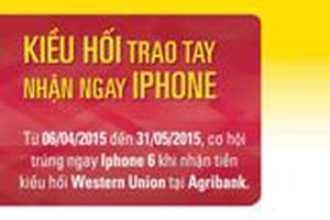 Kiều hối trao tay - Nhận ngay Iphone