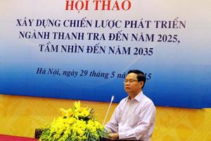 Xây dựng Chiến lược ngành Thanh tra đến năm 2025
