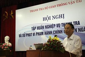 Tập huấn nghiệp vụ thanh tra chuyên ngành GTVT