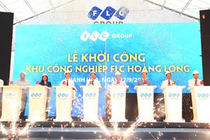 Chính thức khởi công Khu công nghiệp kiểu mẫu FLC Hoàng Long