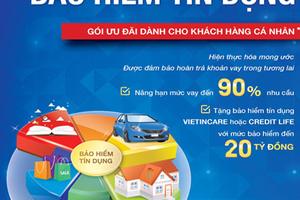 VietinBank nâng hạn mức tín dụng lên đến 90%