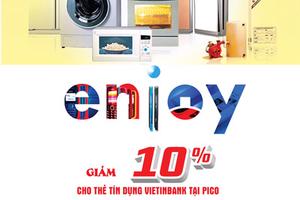 Giảm 10% cho chủ thẻ VietinBank tại Siêu thị điện máy Pico