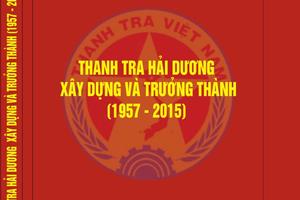 Hải Dương: Hoàn thiện cuốn lịch sử về ngành Thanh tra tỉnh