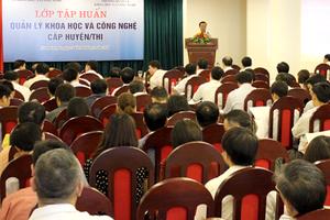 Bồi dưỡng 500 cán bộ quản lý khoa học và công nghệ 