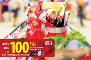 Hoàn tiền đến 100% cho chủ thẻ Maritime Bank mua sắm tại Lotte Mart