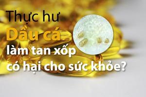 Bộ Y tế thông tin chính thức về vụ việc dầu cá ăn mòn hộp xốp