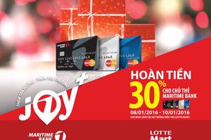 Maritime Bank: Hoàn tiền lên đến 30% khi mua sắm Tết tại Lotte Mart