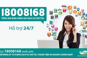 Viettel ra mắt tổng đài bán hàng đa dịch vụ 18008168