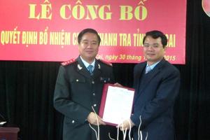 Ông Phan Đăng Toàn giữ chức Chánh Thanh tra tỉnh Lào Cai