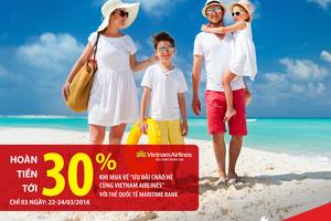 Cơ hội hoàn thêm 30% cho chủ thẻ Maritime Bank Master Card  khi mua vé ưu đãi của VNA