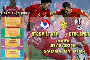 VFF công bố giá vé trận giao hữu giữa Việt Nam-Syria tại Mỹ Đình