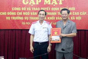 Vụ trưởng Vụ III (TTCP) Ngô Văn Cao nghỉ hưu từ ngày 1/6