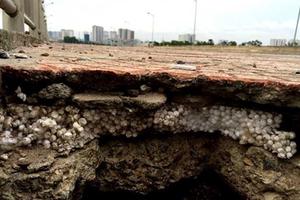 Bê tông độn xốp ở Hà Nội: Cần rà soát toàn bộ dự án