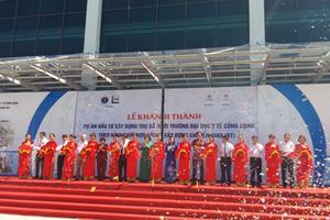 Khánh thành trụ sở mới Trường Đại học Y tế công cộng