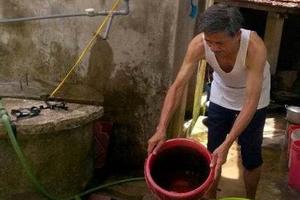 Cần truy tìm thủ phạm gây ô nhiễm giếng nước của dân
