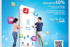 Giảm giá tới 60% khi mua sắm trực tuyến qua VietinBank iPay Mobile