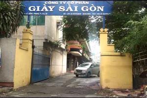 TP Hồ Chí Minh: Kiến nghị thu hồi đất của Công ty Giày Sài Gòn