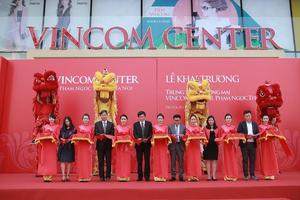Khai trương Vincom Center Phạm Ngọc Thạch - Hà Nội
