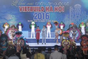 Khai mạc Triển lãm Quốc tế Vietbuild Hà Nội 2016 lần 3
