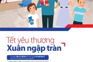 “Tết yêu thương - Xuân ngập tràn”