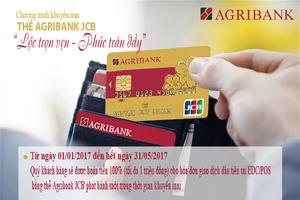 “ Lộc trọn vẹn - Phúc tràn đầy”  cùng thẻ Agribank JCB