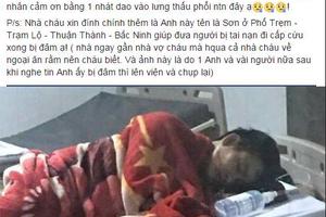 Bắc Ninh điều tra vụ cứu người bị tai nạn, bị đâm trọng thương