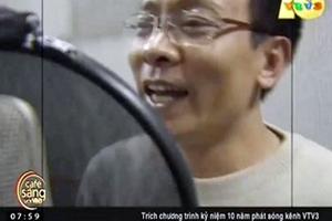 Bất ngờ với giọng hát của nhà báo Lại Văn Sâm